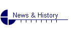 News & History